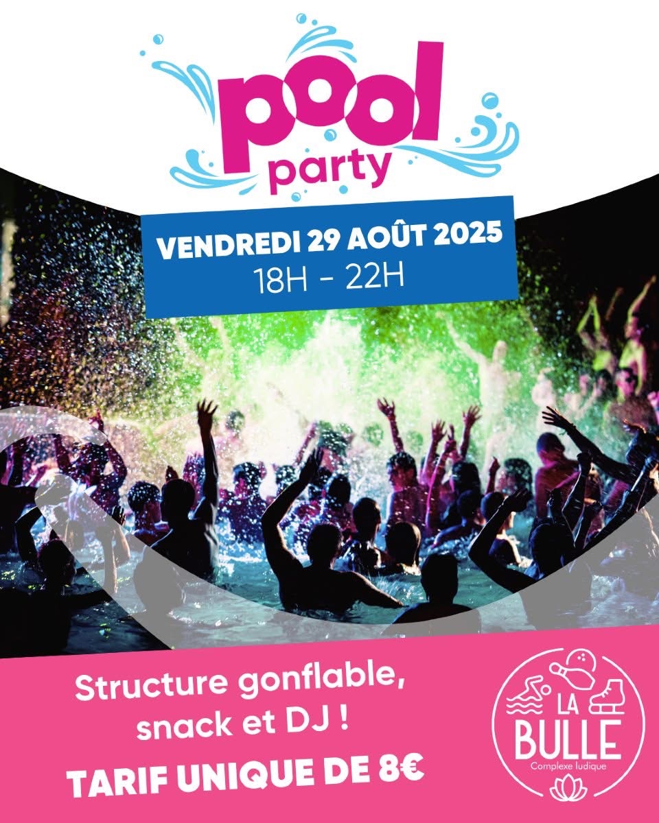 Pool Party à la Bulle !